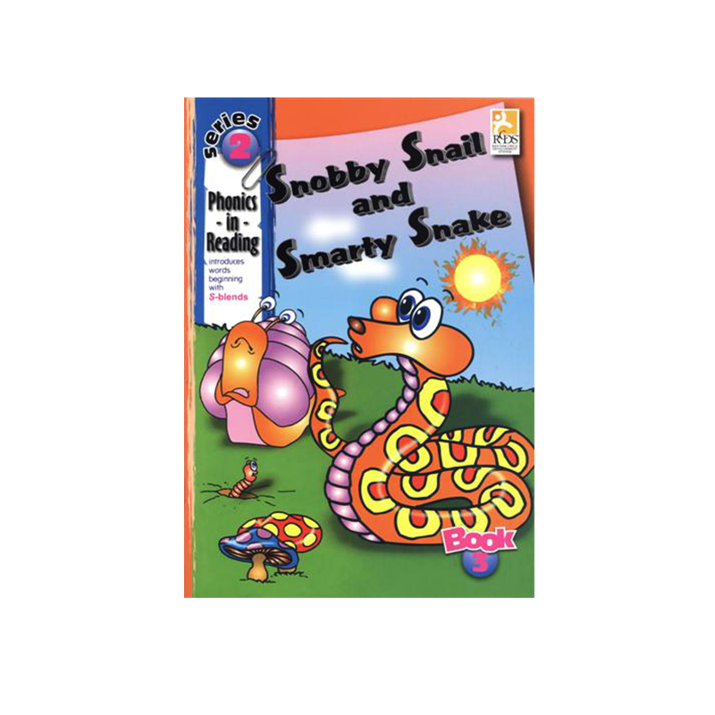 Learning is Fun. PHONICS IN READING 2 BOOK 3SNOBBY SNAIL & SMARTY SNAKE