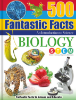 Picture of 500 FANTASTIC FACTS-BIOLOGY