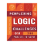 Picture of GET SMART PERPLEXING LOGIC CHALLENGES