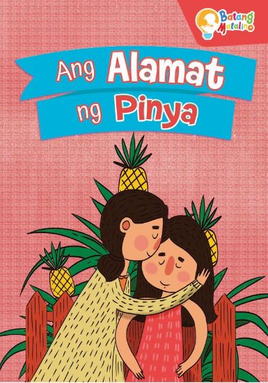 Picture of BATANG MATALINO MY BIG BOOK OF ANG ALAMAT NG PINYA