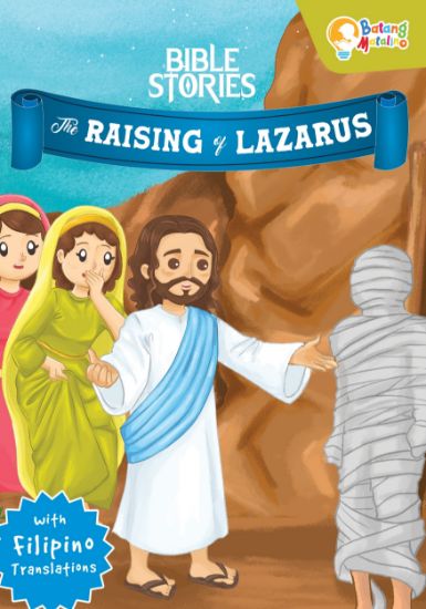 Picture of BATANG MATALINO MY BIG BOOK OF BIBLE STORIES-THE RAISING OF LAZARUS with FILIPINO TRANSLATION