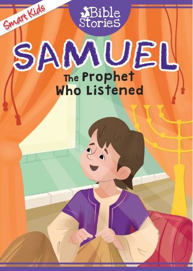 Picture of SMART KIDS MY BIG BOOK OF BIBLE STORIES-SAMUEL THE PROPHET WHO LISTENED